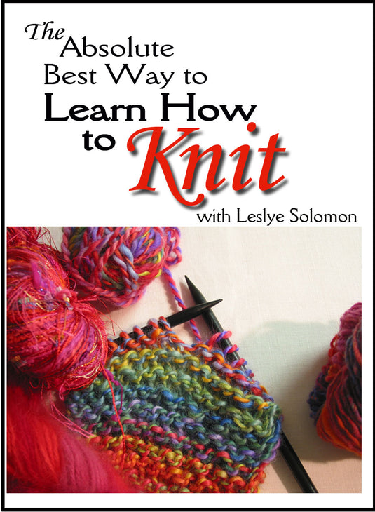 Translation missing: en.The Absolute Best Way to Learn How To Knit with Leslye Solomon- DVD