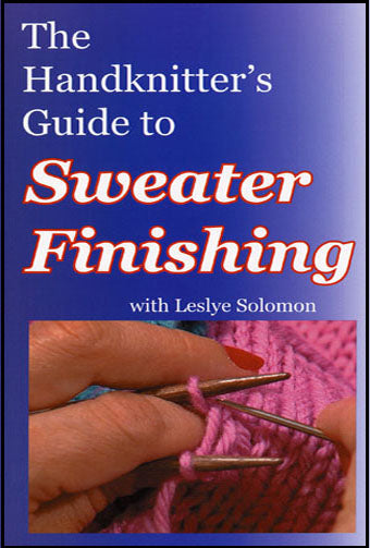 Translation missing: en.The Hand Knitter's Guide to Sweater Finishing with Leslye Solomon - DVD