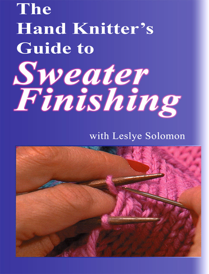 Translation missing: en.The Hand Knitter's Guide to Sweater Finishing with Leslye Solomon- Digital Download